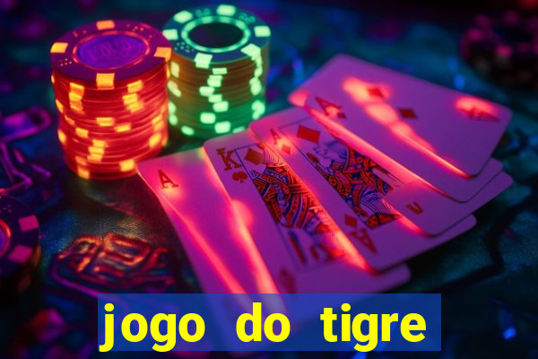 jogo do tigre rodada gratis